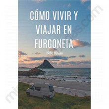 Cómo vivir y viajar en furgoneta